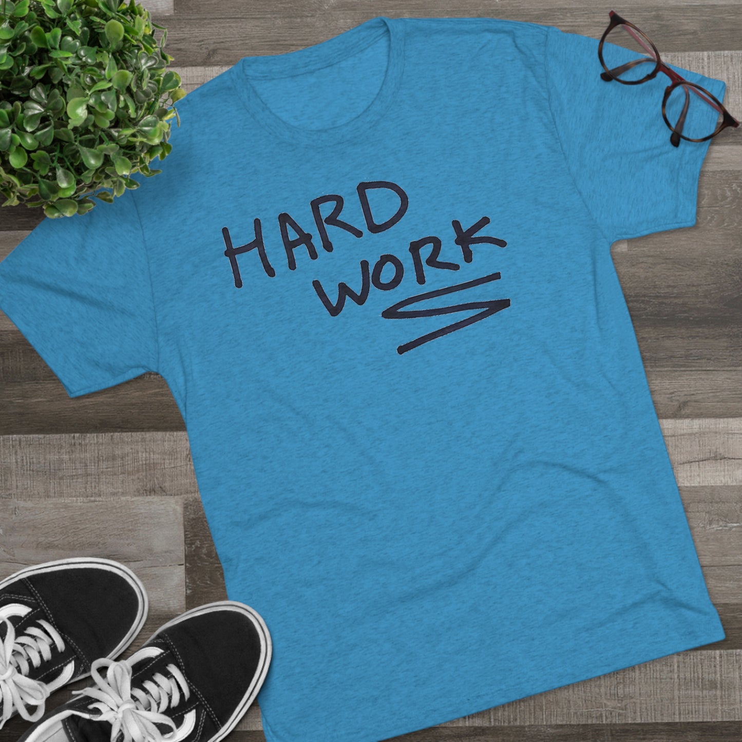 Hard Work Unisex Tri-Blend Crew Tee
