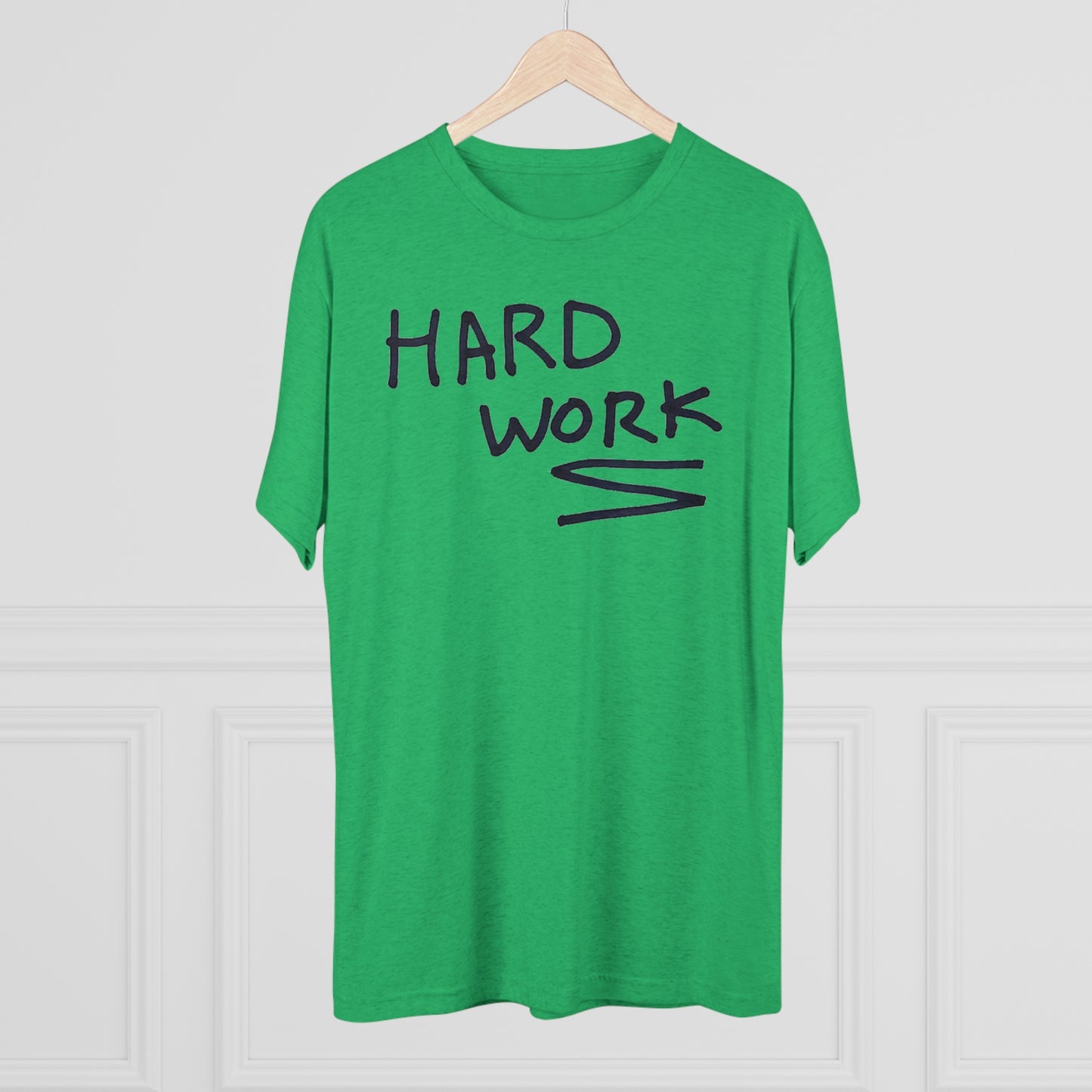 Hard Work Unisex Tri-Blend Crew Tee