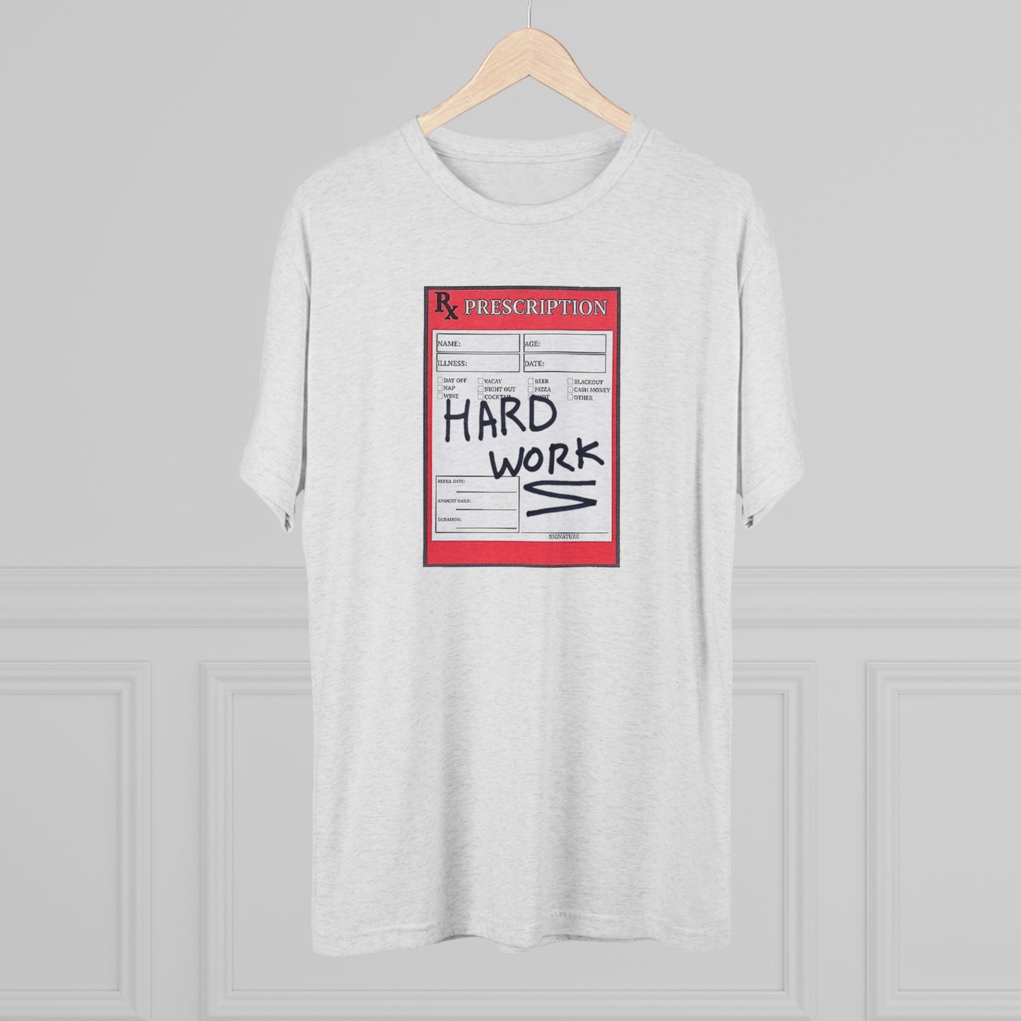 RX Hard Work Unisex Tri-Blend Crew Tee