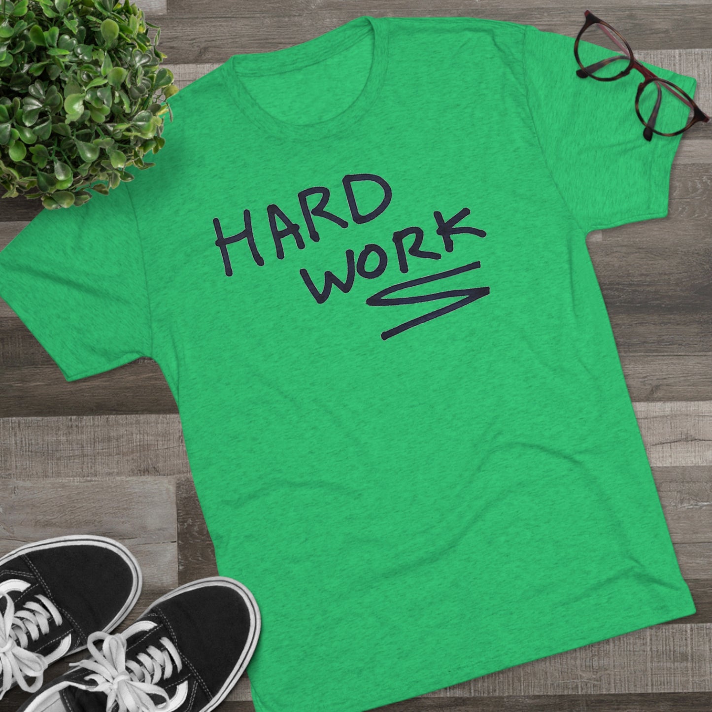 Hard Work Unisex Tri-Blend Crew Tee