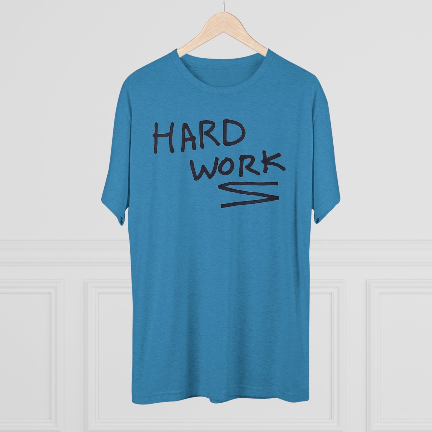 Hard Work Unisex Tri-Blend Crew Tee