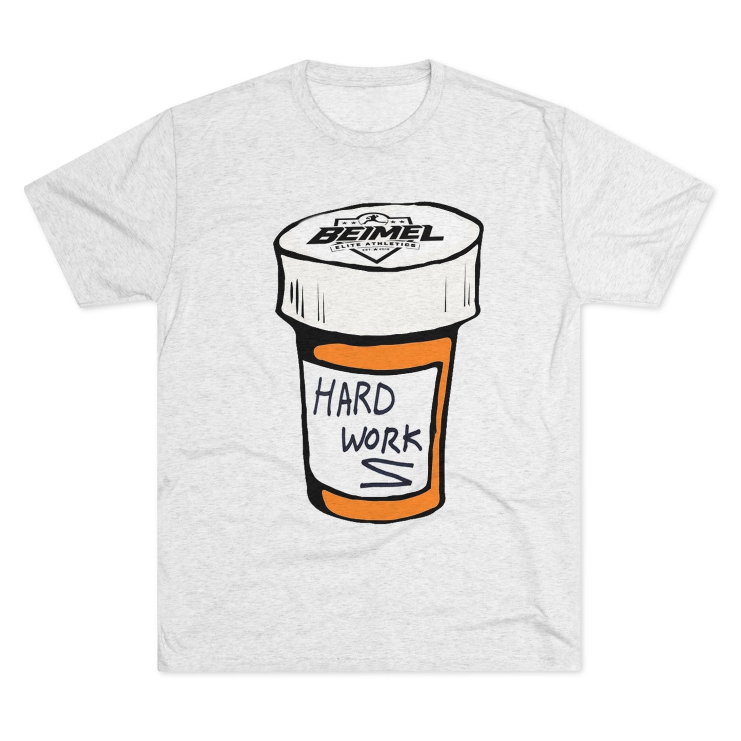 Hard Work Pill Bottle Unisex Tri-Blend Crew Tee