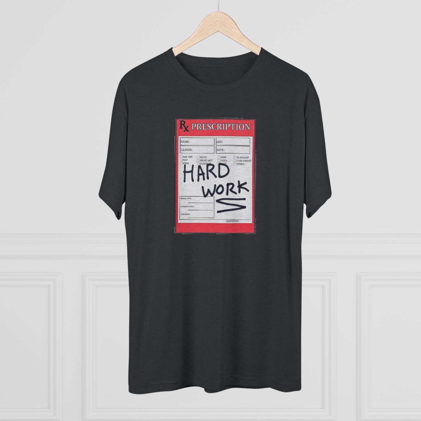 RX Hard Work Unisex Tri-Blend Crew Tee