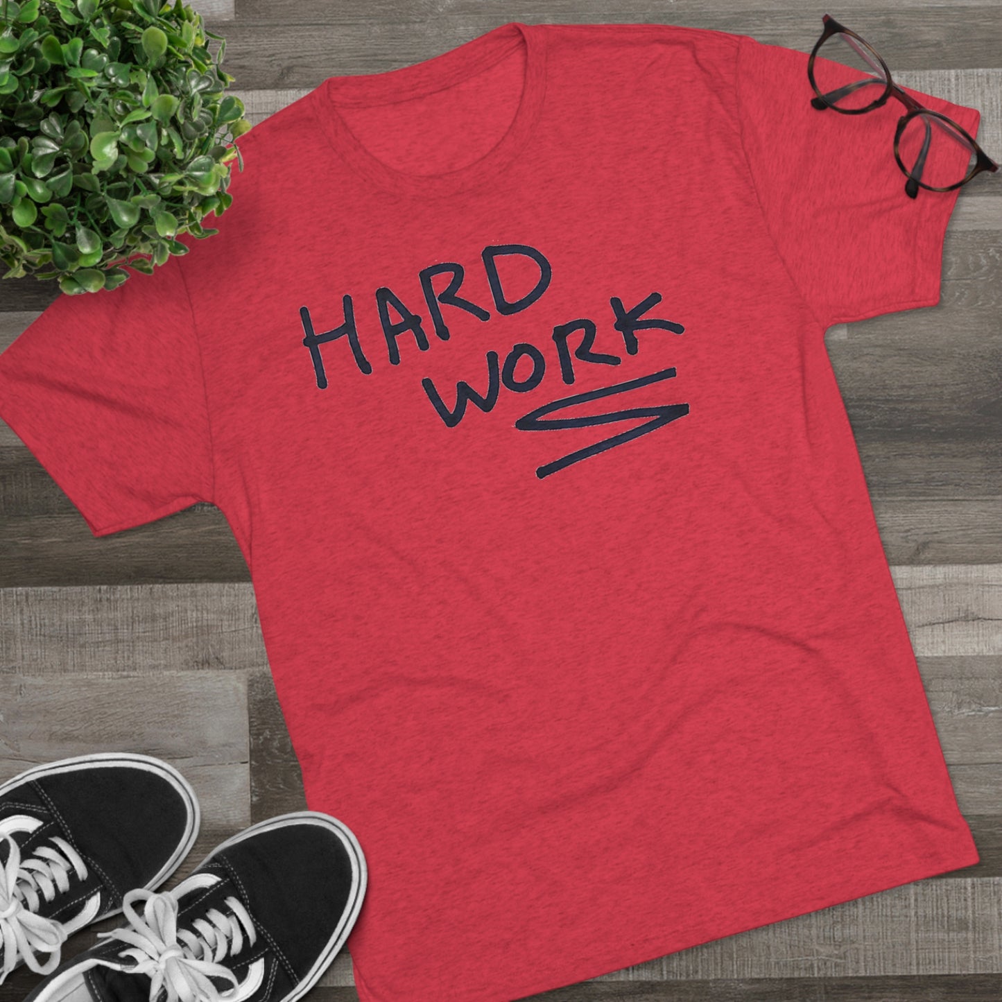 Hard Work Unisex Tri-Blend Crew Tee